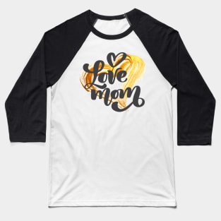 Love Mom Baseball T-Shirt